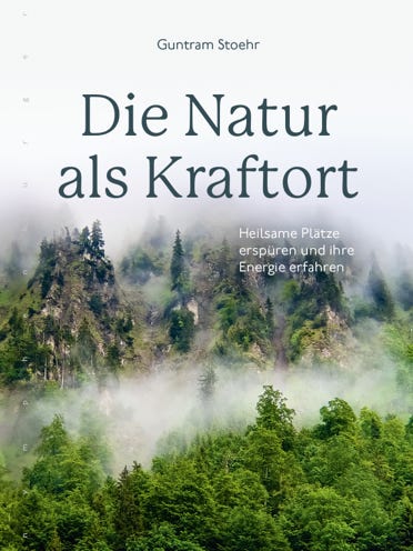 Die Natur als Kraftort